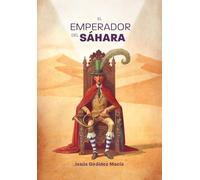 EL EMPERADOR DEL SÁHARA