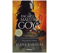 El Encargo Del Maestro Goya