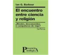 El encuentro entre ciencia y religión.¿Rivales, desconocidas o compañeras de viaje?