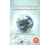 El eneagrama de la sociedad: Males del mundo, males del alma