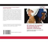 El enfoque de género. Avances desde el deporte villaclareño: Evidencias del trabajo con enfoque de género en Villa Clara