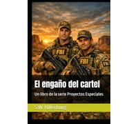 El engaño del cartel: Un libro de la serie Proyectos Especiales