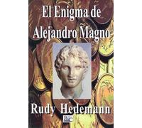 El Enigma De Alejandro Magno