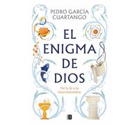El enigma de Dios / God's Enigma – De la fe a la incertidumbre