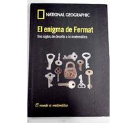 El enigma de Fermat: tres siglos de desafío a la matemática