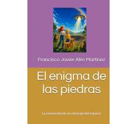 El enigma de las piedras: La revelación de un mensaje del espacio