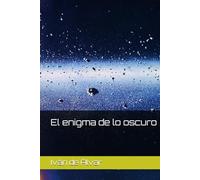 El enigma de lo oscuro