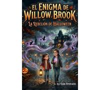 El Enigma de Willow Brook: La Rebelión de Halloween.