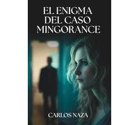 El enigma del caso Mingorance: Cuando la verdad llega demasiado tarde