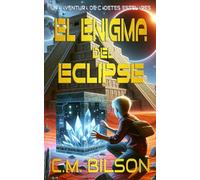 El Enigma del Eclipse: Cadetes Estelares Libro 3
