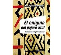 El Enigma Del Pájaro Azul - [Livre en VO] Parkes, Nii Ayikwei (Auteur)