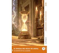 El Enigma del Reloj de Arena - Spanische Krimi-Lektüre A2-B1 (+ Audio-Online): Mit der Frank-Lesemethode leicht verständlich gemacht