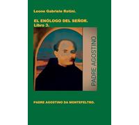 EL ENÓLOGO DEL SEÑOR. Libro 3.