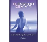 EL ENREDO DE VIVIR: entre recuerdos, sospechas y ambiciones