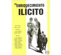 El Enriquecimiento Ilícito - (VA), Varios autores,Avilés Gómez, Manuel Va , Varios Autores, Avilés Gómez, Manuel (Auteur)