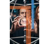 El entrelazado viviente: Física cuántica versus metafísica.: Conciencia, cerebro y la física cuántica de ser . Libro II