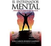 El Entrenador Mental - [Livre en VO] Álvarez Campillo, Juán Carlos (Auteur)