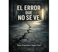 EL ERROR QUE NO SE VE