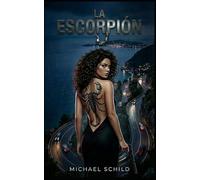 El Escorpión: El Despertar - Un thriller de venganza y acción