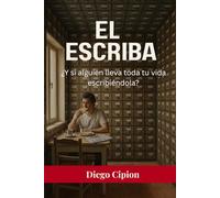 El Escriba: What if someone has been writing your life since the beginning?