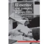 El Escritor Que Compró Su Propio Libro. - Rodríguez, Juan Carlos Rodríguez, Juan Carlos (Auteur)
