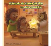 El Escudo de Coraje de Picu: La visita al médico