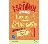 El español con juegos y actividades 1: con recursos digitales, soluciones y transcripciones