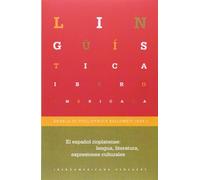 El español rioplatense: lengua, literatura, expresiones culturales