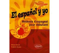 El español y yo: Méthode pour débutant