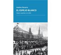 El Espejo Blanco - [Livre en VO] Navarra, Andreu (Auteur)