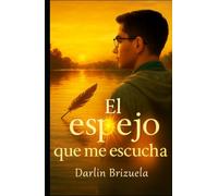 EL ESPEJO QUE ME ESCUCHA