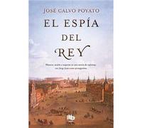 El Espía Del Rey [Livre en VO] Calvo Poyato, José (Auteur)