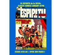 El Espiritu De La Selva Comic Collection Volume 2: Issues #31-60 Over 300 Pages!
