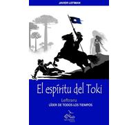 El Espíritu del Toki: Leftraru, líder de todos los tiempos