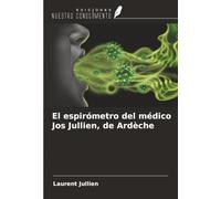 El espirómetro del médico Jos Jullien, de Ardèche