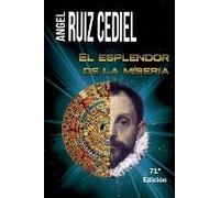 El Esplendor De La Miseria