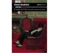 El Esplín De París: (Pequeños Poemas En Prosa) - Baudelaire, Charles Baudelaire, Charles (Auteur)