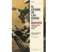 El estado de las cosas de Kortatu: Lucha, fiesta y guerra sucia