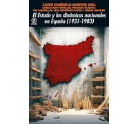El Estado y las dinámicas nacionales en España (1931-1983)
