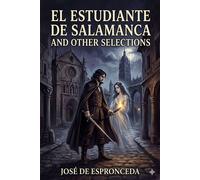 El Estudiante de Salamanca and Other Selections - José de Espronceda - Classic Books Forever - ebook (ePub) - Livre