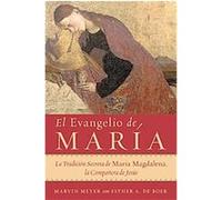 El Evangelio De Maria Esther A. De Boer, Marvin Meyer (Auteur)