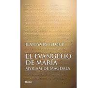 El evangelio de María. Myriam de Magdala