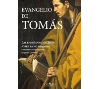 EL EVANGELIO DE TOMAS: LAS ENSEÑANZAS DE JESUS SOBRE LA NO DUALIDAD