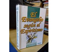 El Evangelio Según El Espiritismo