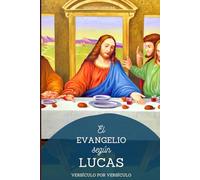 El Evangelio según Lucas, versículo por versículo