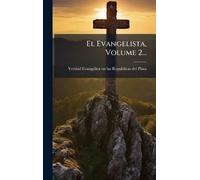 El Evangelista, Volume 2...