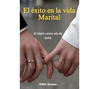 El éxito en la vida Marital: El Islam como vía de éxito