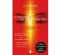 El experimento de la intencion/ The Intention Experiment
