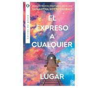 El expreso a cualquier lugar