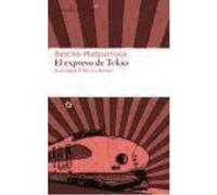 El Expreso De Tokio - Seicho Matsumoto , Marina Bornas (tr.) Seicho Matsumoto , Marina Bornas Tr (Auteur)